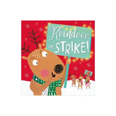 Reindeer on Strike - by Holly Lansley (Board Book)