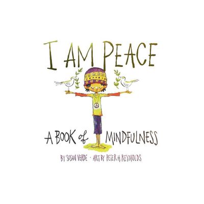 I Am Peace 10/15/2017 - by Susan Verde (Hardcover)