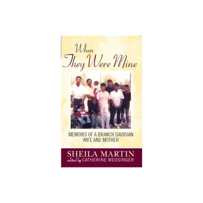 When They Were Mine - by Sheila Martin (Paperback)