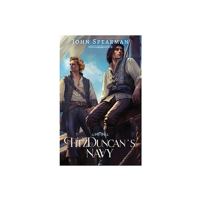 FitzDuncans Navy - by John J Spearman (Hardcover)