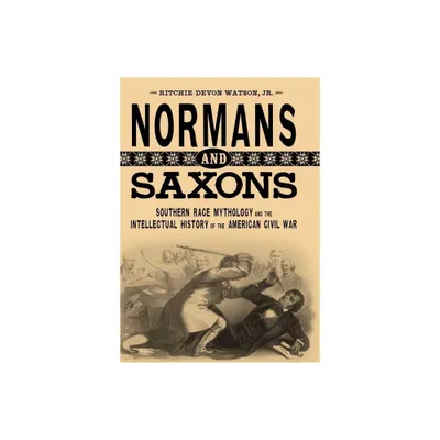 Normans and Saxons - (Southern Literary Studies) by Ritchie Devon Watson (Paperback)