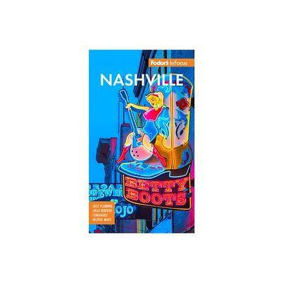 Fodors InFocus Nashville - (Full-Color Travel Guide) by Fodors Travel Guides (Paperback)