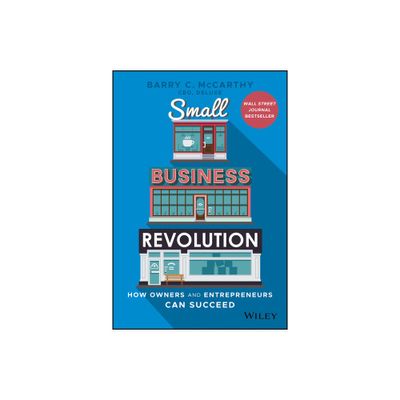 Small Business Revolution - by Barry C McCarthy (Hardcover)