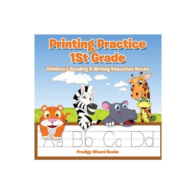 Printing Practice 1St Grade - by Prodigy Wizard Books (Paperback)