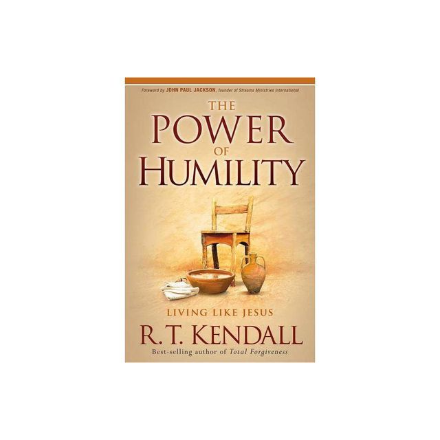 Power of Humility - by R T Kendall (Paperback)