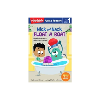 Nick and Nack Float a Boat - (Highlights Puzzle Readers) by Brandon Budzi (Paperback)