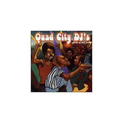 Quad City DJs - Get on Up & Dance (CD)