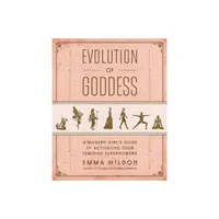 Evolution of Goddess - by Emma Mildon (Paperback)