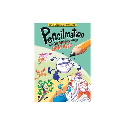 Pencilmation: The Graphite Novel - by Ross Bollinger (Hardcover)