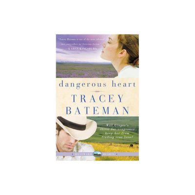 Dangerous Heart - (Westward Hearts) by Tracey Bateman (Paperback)