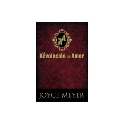 La Revolucin de Amor - by Joyce Meyer (Paperback)