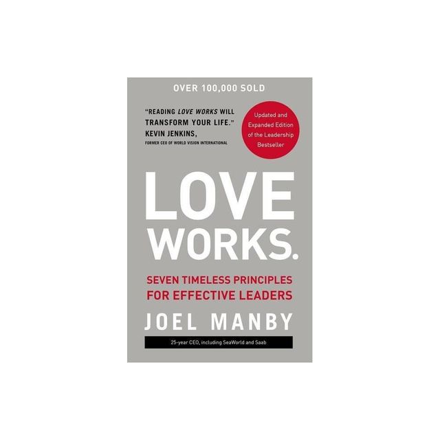 Love Works - by Joel Manby (Hardcover)