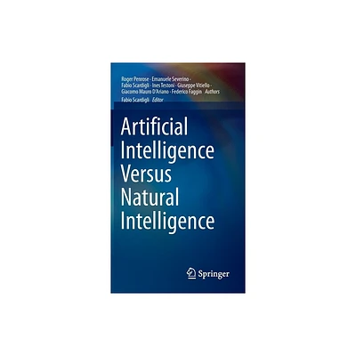 Artificial Intelligence Versus Natural Intelligence - (Hardcover)