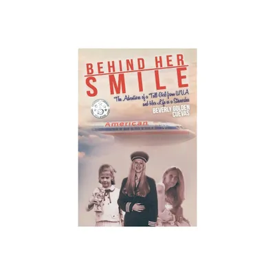 Behind Her Smile - by Beverly Golden Cuevas (Paperback)