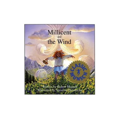 Millicent and the Wind - (Munsch for Kids) by Robert Munsch (Paperback)