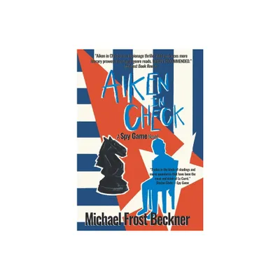 Aiken In Check - (The Aiken Trilogy) by Michael Frost Beckner (Hardcover)