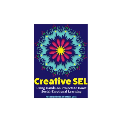 Creative Sel - by Michele Haiken & Mark Gura (Paperback)