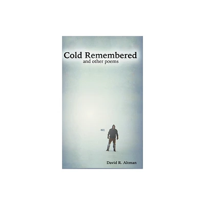 Cold Remembered and other poems