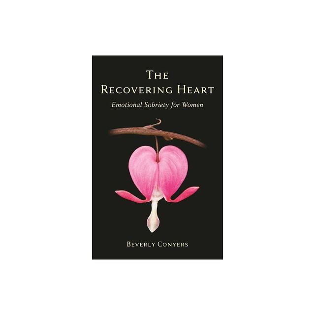 The Recovering Heart - by Beverly Conyers (Paperback)