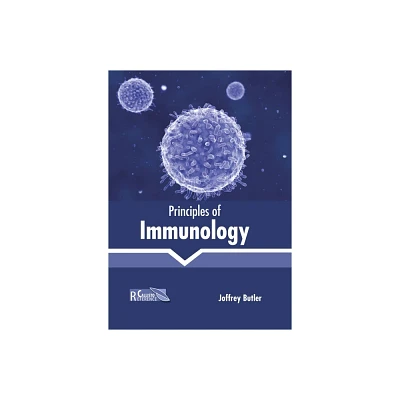 Principles of Immunology - by Joffrey Butler (Hardcover)