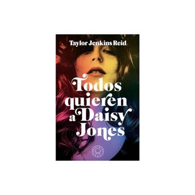 Todos Quieren a Daisy Jones / Daisy Jones & the Six - by Taylor Jenkins Reid (Paperback)