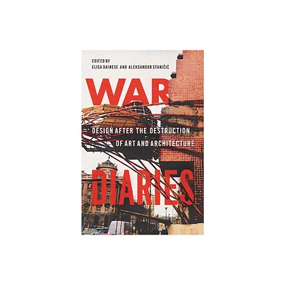 War Diaries - by Elisa Dainese & Aleksandar Stanicic (Paperback)