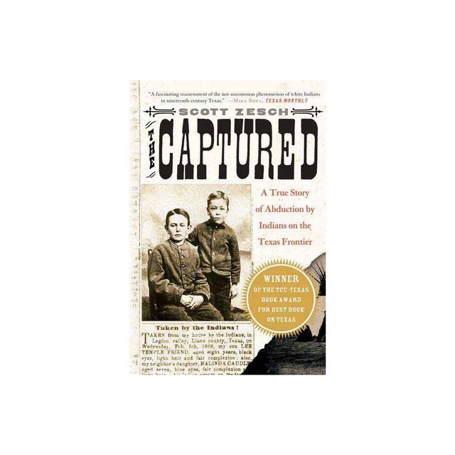 The Captured - by Scott Zesch (Paperback)