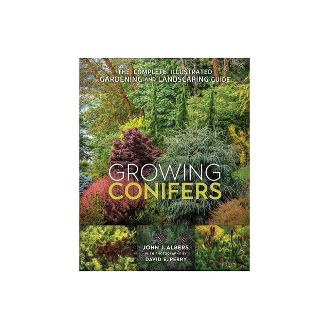 Growing Conifers - by John J Albers (Paperback)