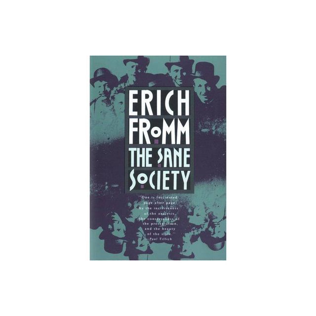 The Sane Society - by Erich Fromm (Paperback)