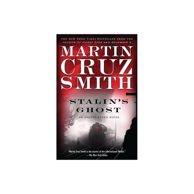 Stalins Ghost - (Arkady Renko Novels) by Martin Cruz Smith (Paperback)