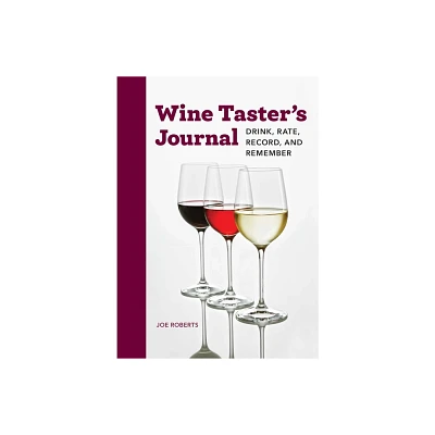 Wine Tasters Journal - by Joe Roberts (Paperback)