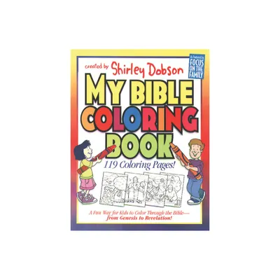 My Bible Coloring Book - (Coloring Books) by Shirley Dobson (Paperback)