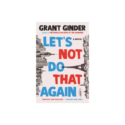 Lets Not Do That Again - by Grant Ginder (Paperback)