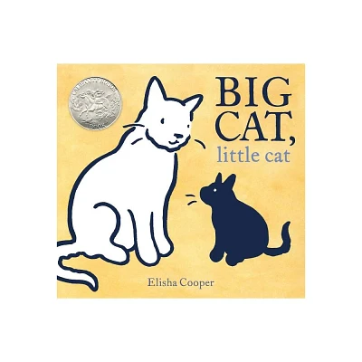 Big Cat, Little Cat - by Elisha Cooper (Hardcover)