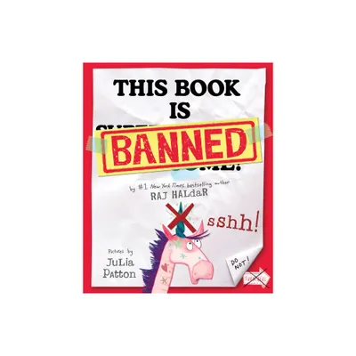 This Book Is Banned - by Raj Haldar (Hardcover)