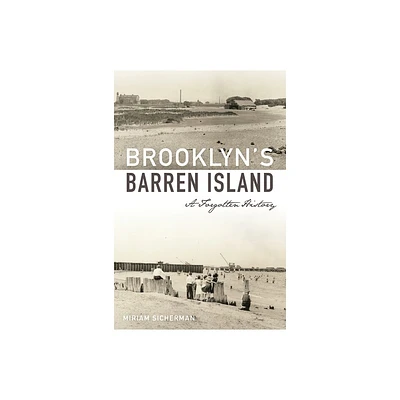 Brooklyns Barren Island - by Miriam Sicherman (Paperback)