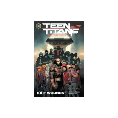 Teen Titans Academy Vol. 2: Exit Wounds - by Tim Sheridan (Paperback)