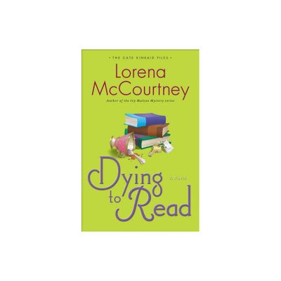 Dying to Read - (Cate Kinkaid Files) by Lorena McCourtney (Paperback)