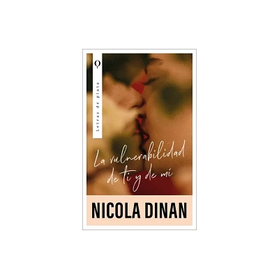 Vulnerabilidad de Ti Y de M, La - by Nicola Dinan (Paperback)