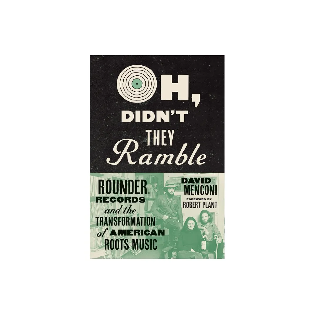 Oh, Didnt They Ramble - by David Menconi (Hardcover)