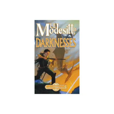 Darknesses - by L E Modesitt (Paperback)