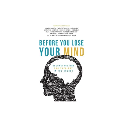 Before You Lose Your Mind - by Keith Giles (Paperback)