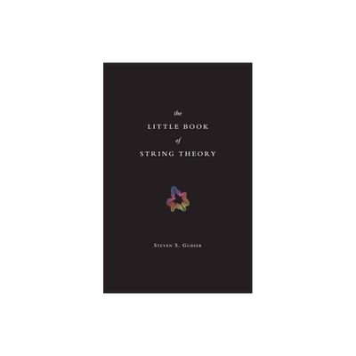 The Little Book of String Theory - (Science Essentials) by Steven S Gubser (Hardcover)