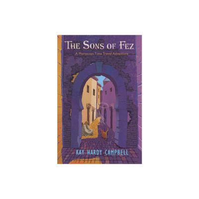 The Sons of Fez - by Kay Hardy Campbell (Paperback)