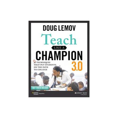 Teach Like a Champion 3.0 - 3rd Edition by Doug Lemov (Paperback)