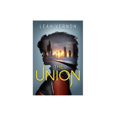 The Union - by Leah Vernon (Paperback)