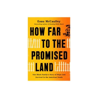 How Far to the Promised Land - by Esau McCaulley (Hardcover)