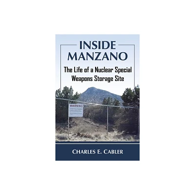 Inside Manzano - by Charles E Cabler (Paperback)