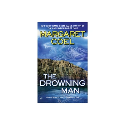 The Drowning Man - (Wind River Reservation Mystery) by Margaret Coel (Paperback)