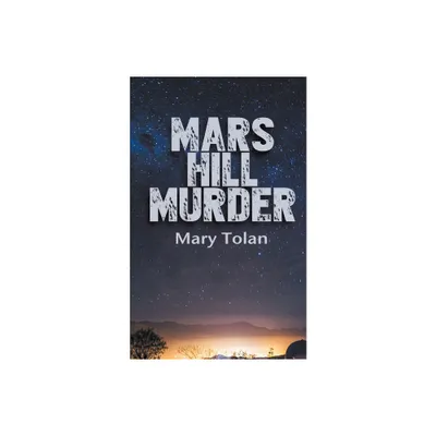 Mars Hill Murder - by Mary Tolan (Paperback)